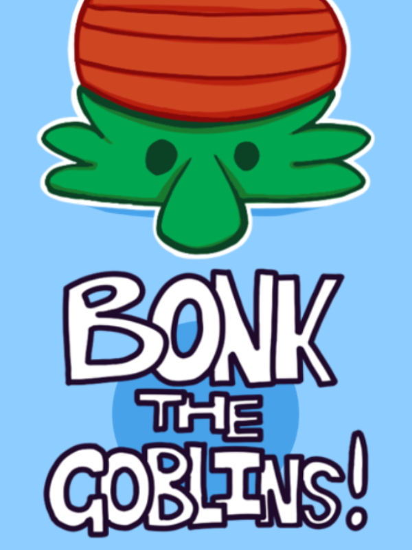 Bonk The Goblins! cover