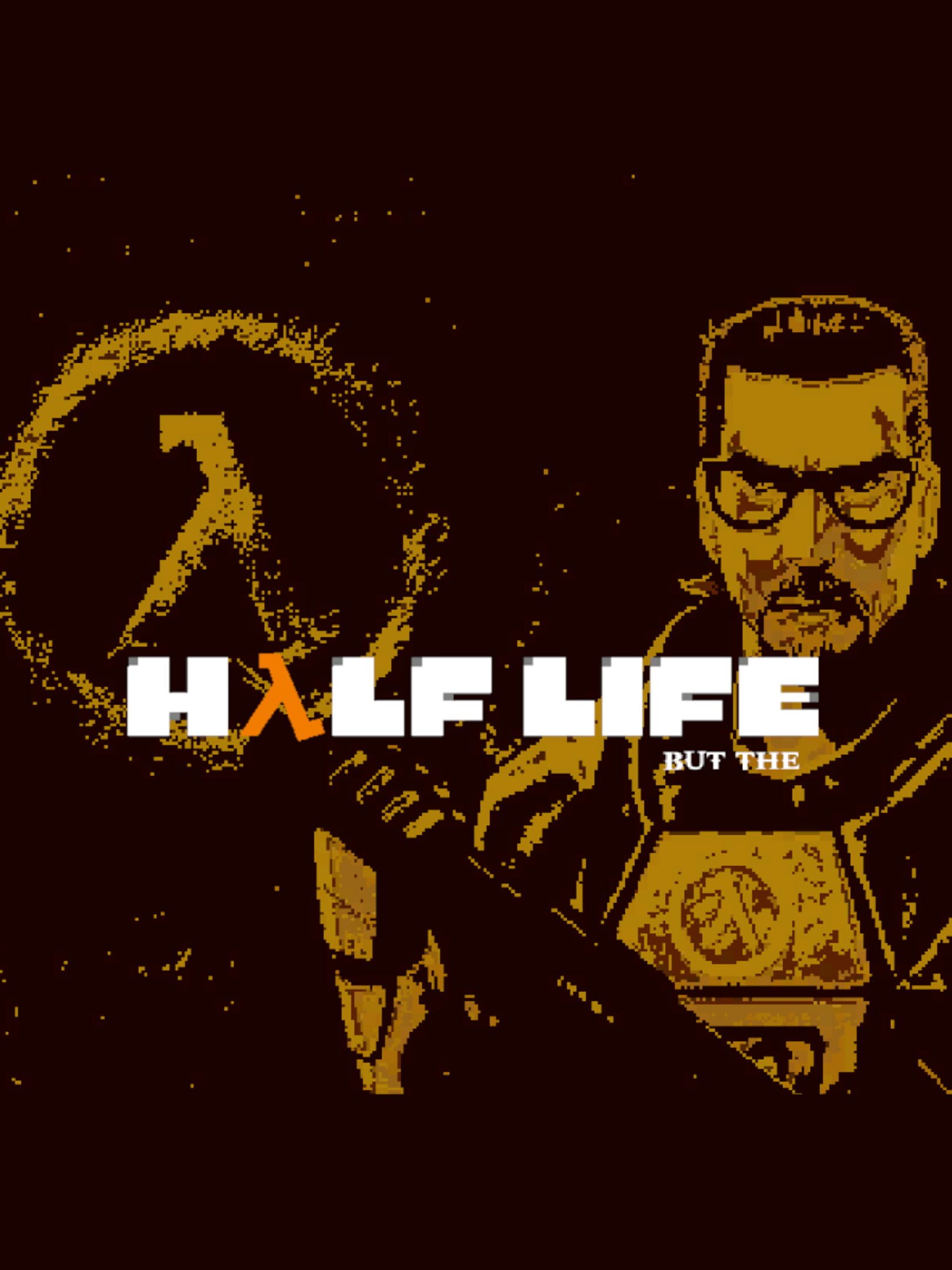 Half Life But The cover