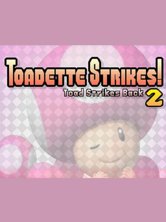 Toadette Strikes cover