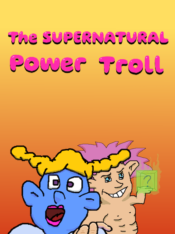 The Supernatural Power Troll cover