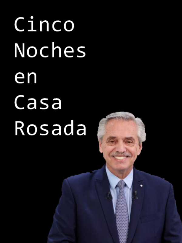 Cinco Noches en Casa Rosada cover