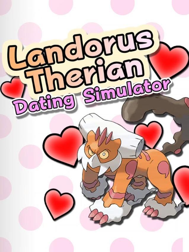 Landorus Therian Dating Simulator cover