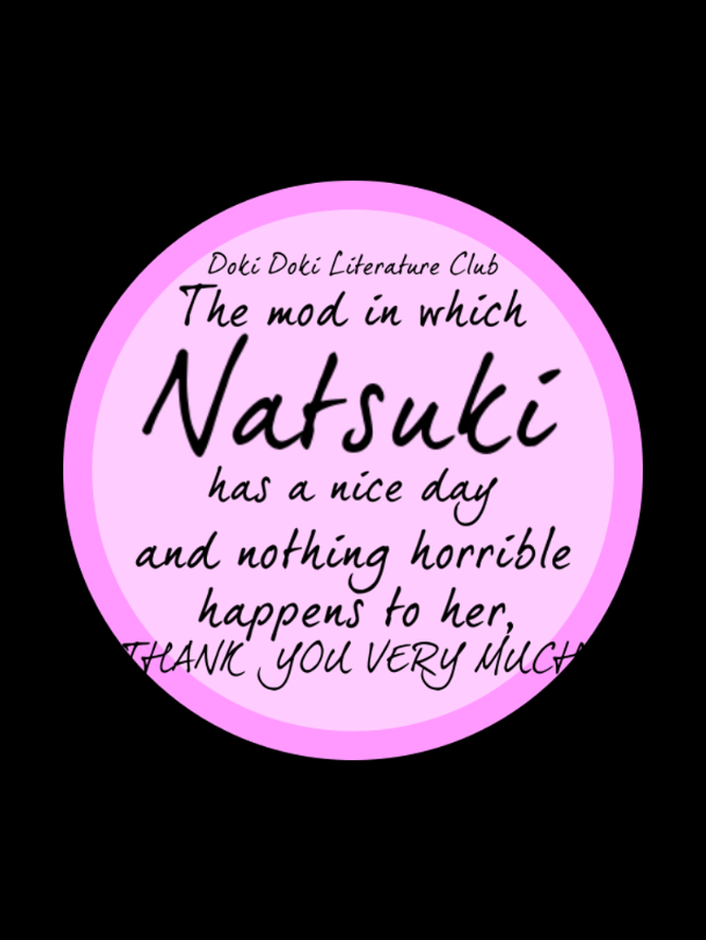 Doki Doki Literature Club The Mod In Which Natsuki Has A Nice Day And Nothing Horrible Happens To Her, Thank You Very Much cover