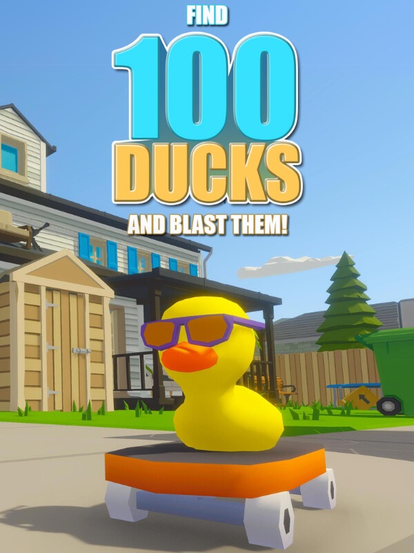 Find 100 Ducks and Blast Them! cover