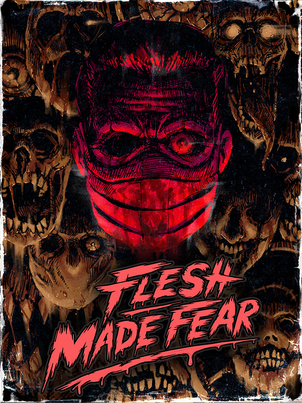 Flesh Made Fear cover