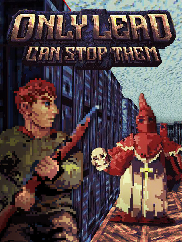 Only Lead Can Stop Them cover