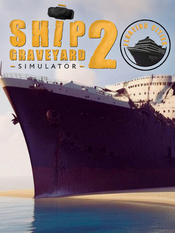 Ship Graveyard Simulator 2: Floating Cities cover