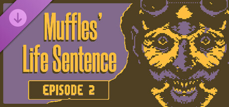 Muffles' Life Sentence Episode 2 cover
