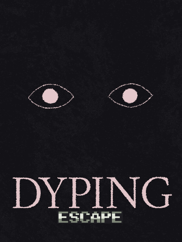 Dyping Escape cover