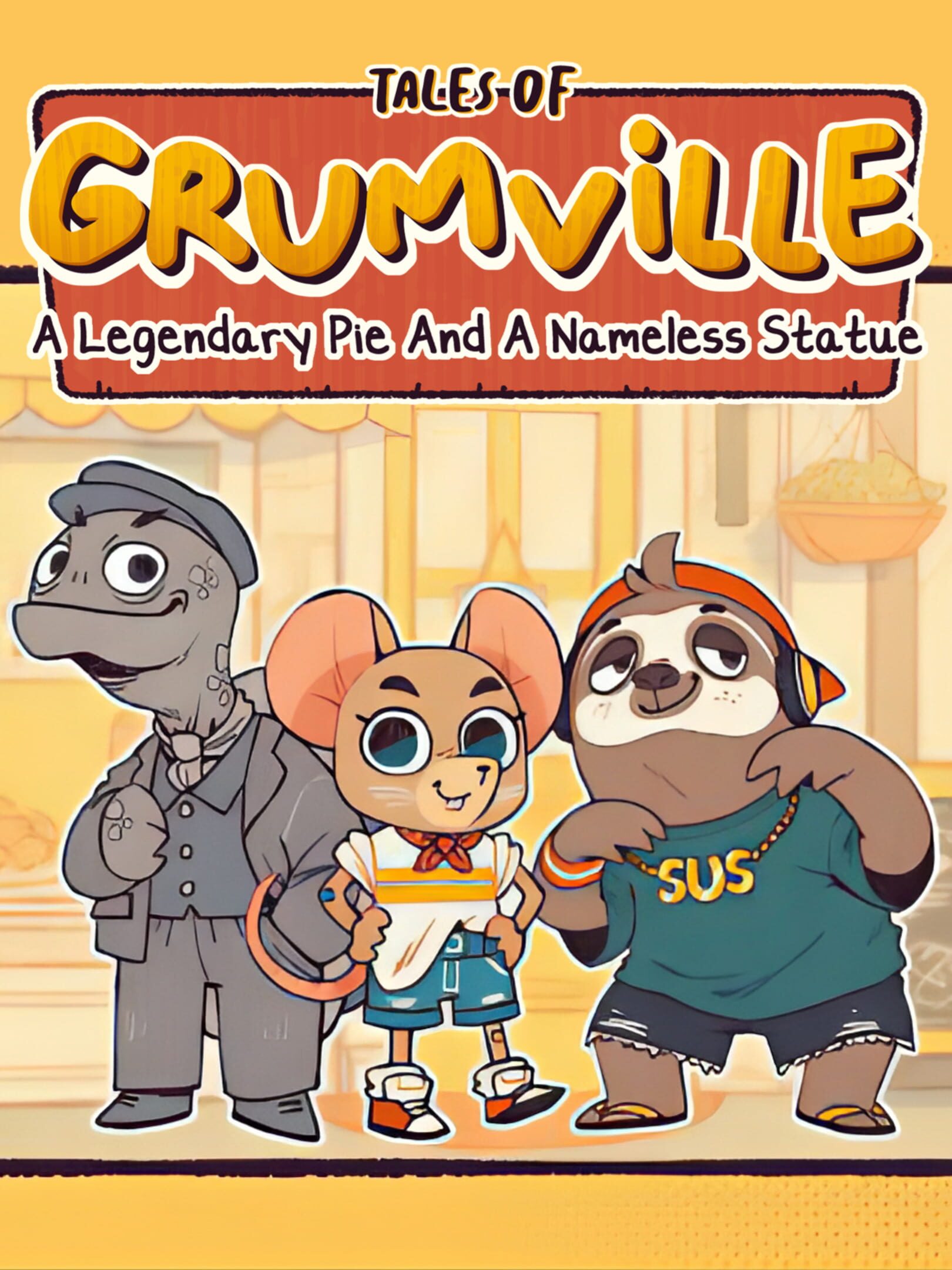 Tales of Grumville: A Legendary Pie and A Nameless Statue cover