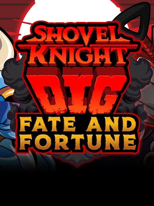 Shovel Knight: Dig - Fate and Fortune cover