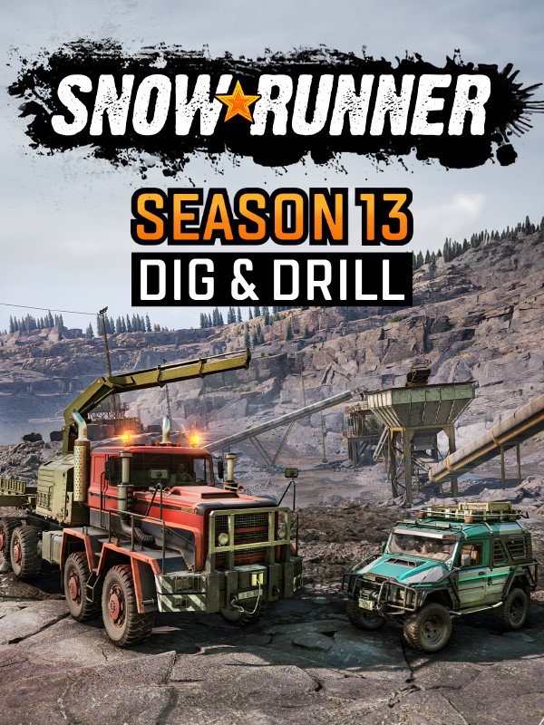 SnowRunner: Season 13 - Dig & Drill cover