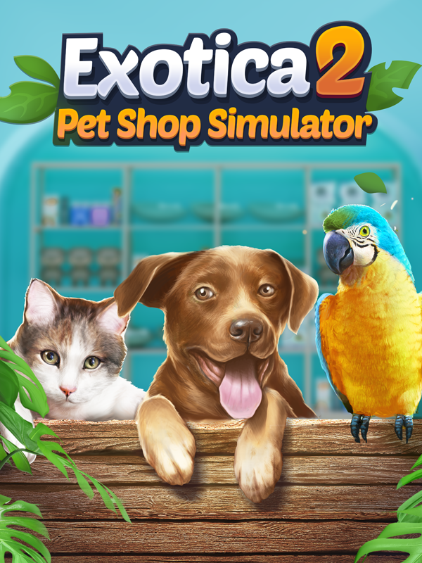 Exotica Pet Shop Simulator 2 cover
