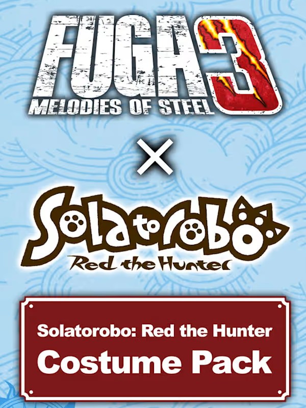 Fuga: Melodies of Steel 3 - Solatorobo: Red the Hunter Costume Pack cover