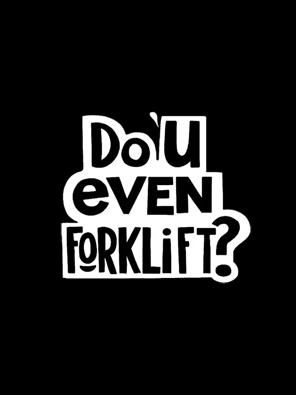 Do You Even Forklift? cover