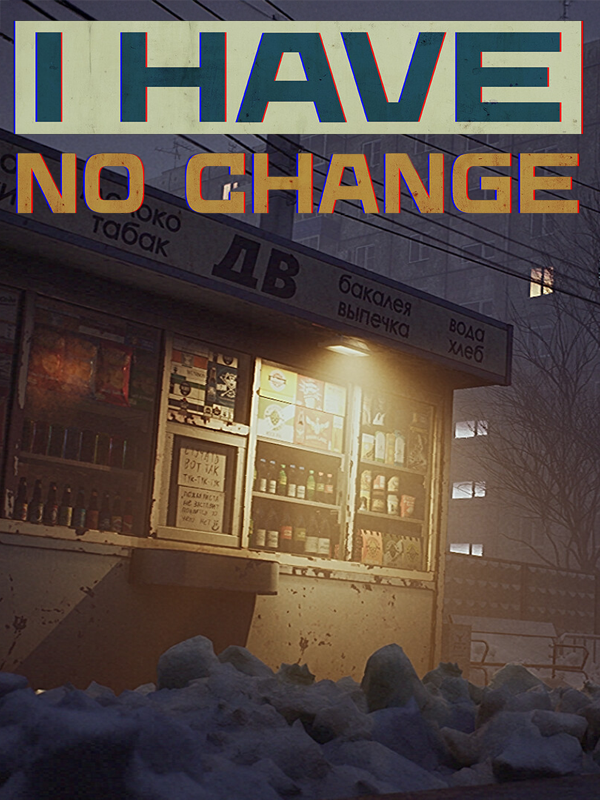 I Have No Change cover