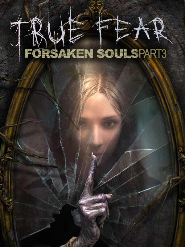 True Fear: Forsaken Souls Part 3 cover