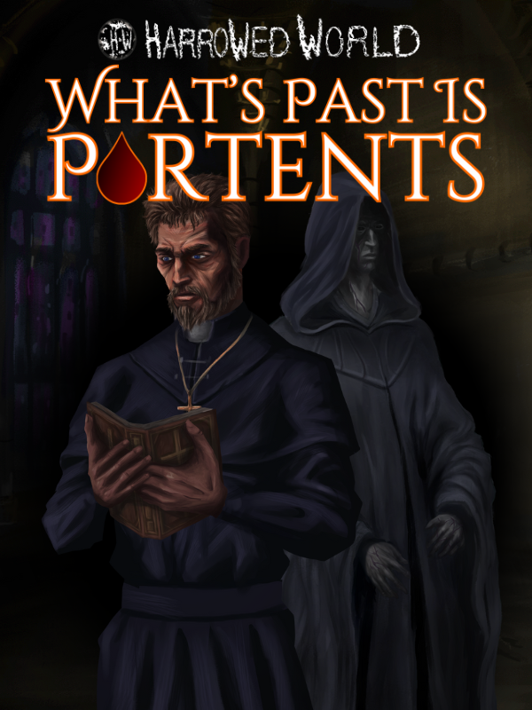 Harrowed World: What's Past Is Portents cover