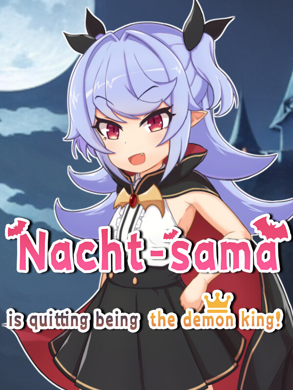 Nacht-sama is quitting being the demon king! cover