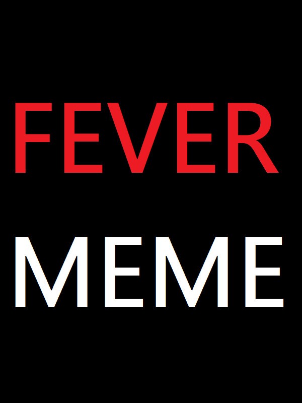 Fever Meme cover