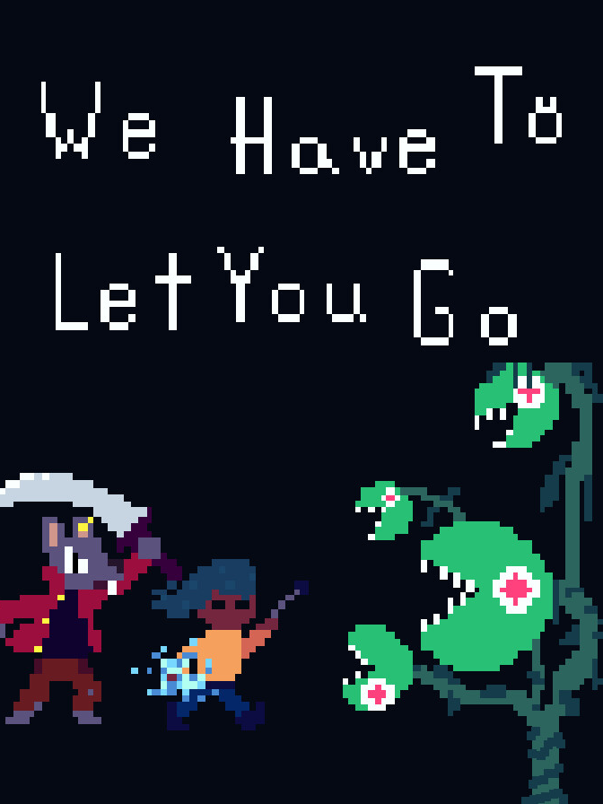 We Have To Let You Go cover