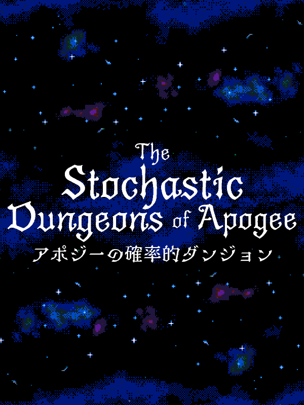 The Stochastic Dungeons of Apogee cover