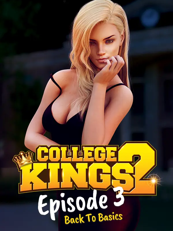 College Kings 2: Episode 3 "Back To Basics" cover