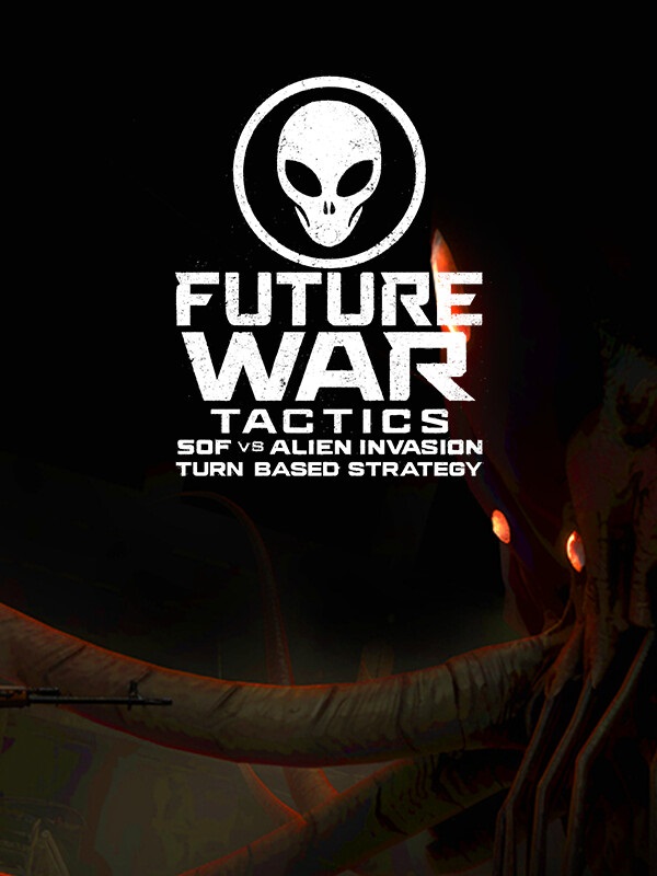 Future War Tactics: SOF vs. Alien Invasion - Turn-based Strategy cover