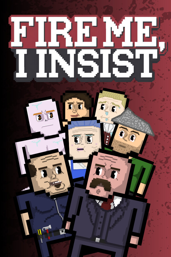 Fire Me, I Insist cover