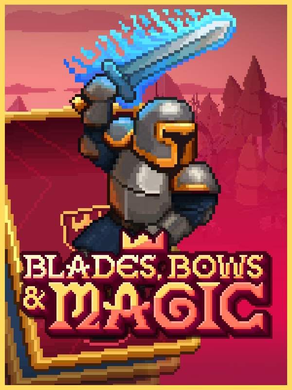 Blades, Bows & Magic cover