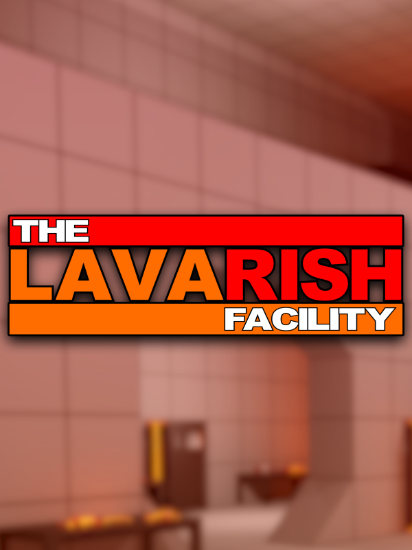 The Lavarish Facility cover