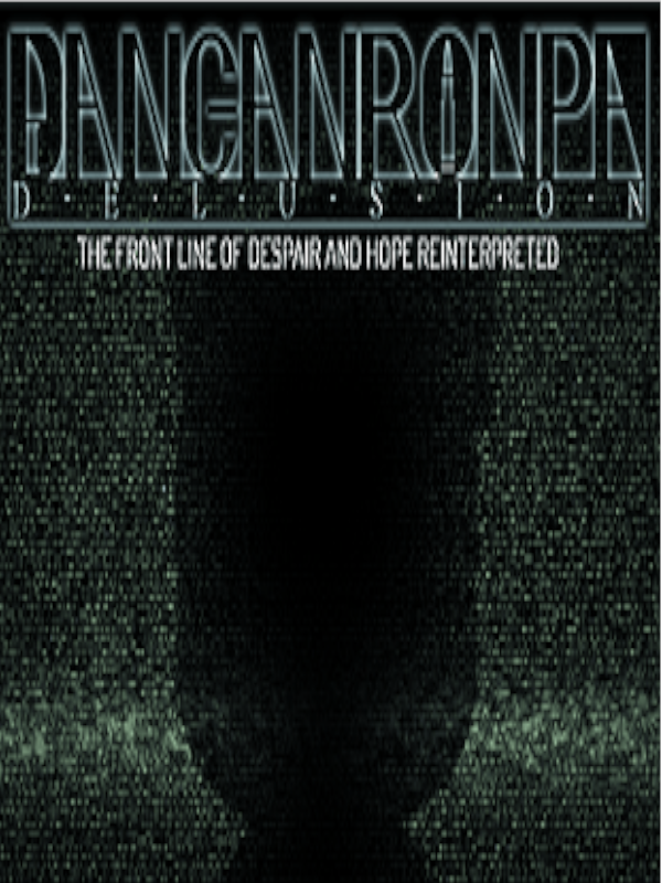 Danganronpa Delusion: The Front Line of Despair and Hope Reinterpreted cover