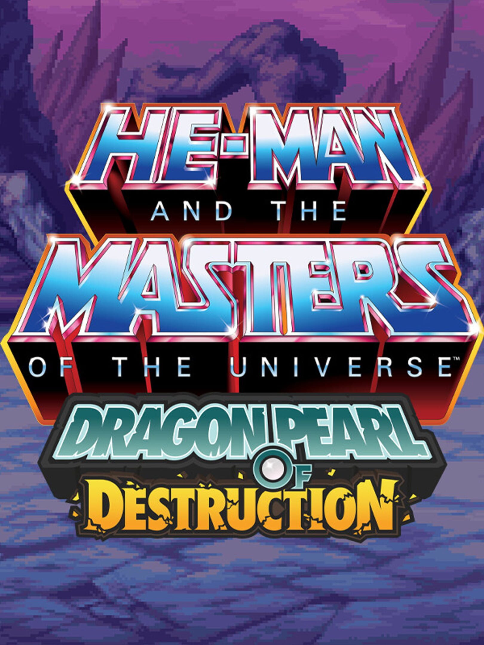 He-Man and the Masters of the Universe: Dragon Pearl of Destruction cover