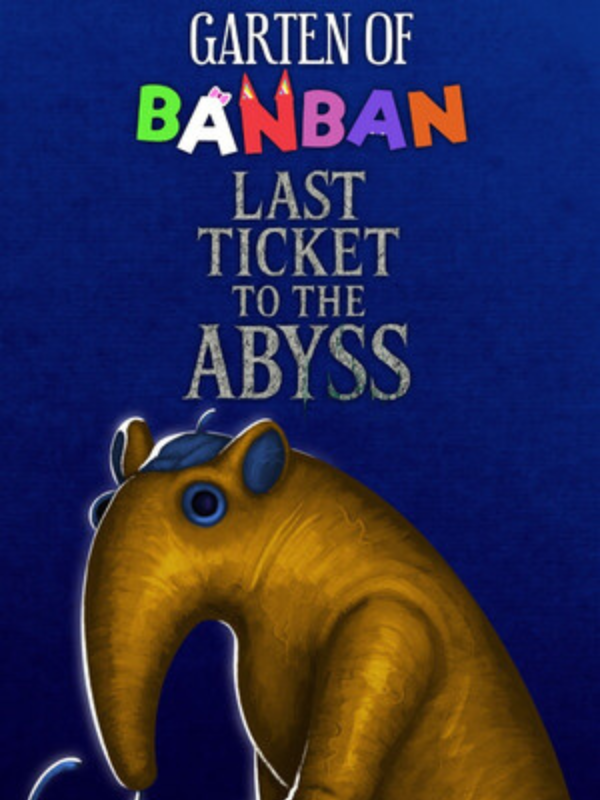 Garten of Banban: Last Ticket to the Abyss cover
