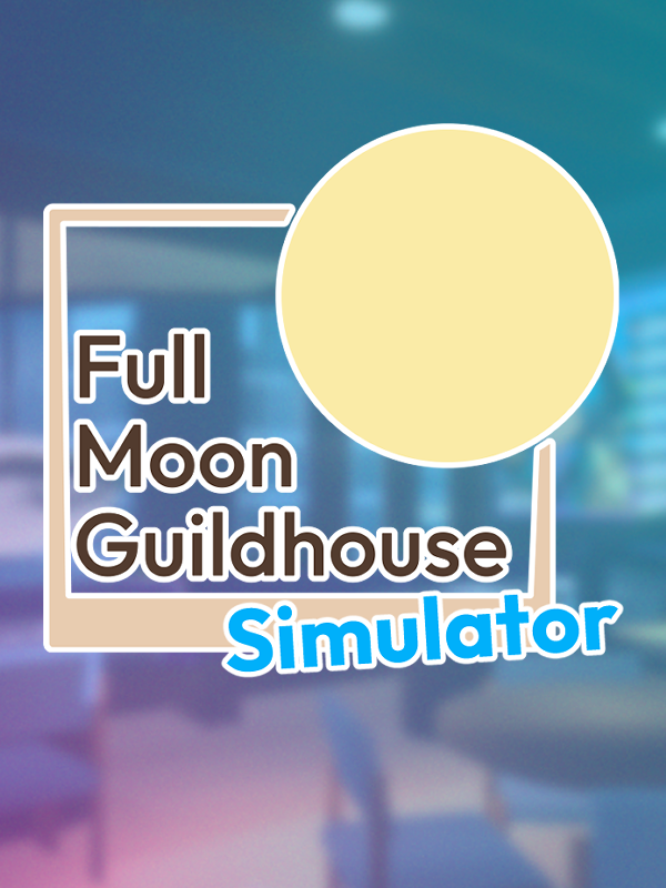 Full Moon Guildhouse Simulator wallpaper