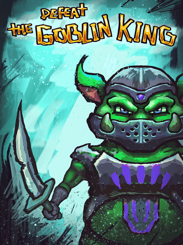 Defeat the Goblin King cover