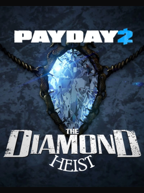 Payday 2: The Diamond Heist cover