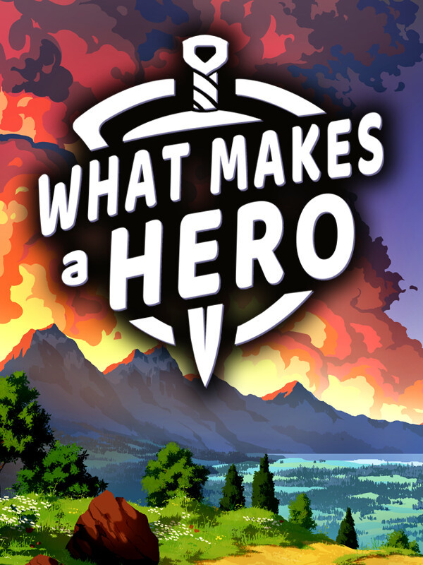 What Makes a Hero cover