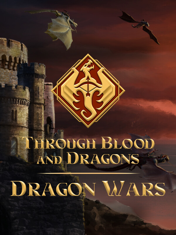 Through Blood and Dragons: Dragon Wars cover