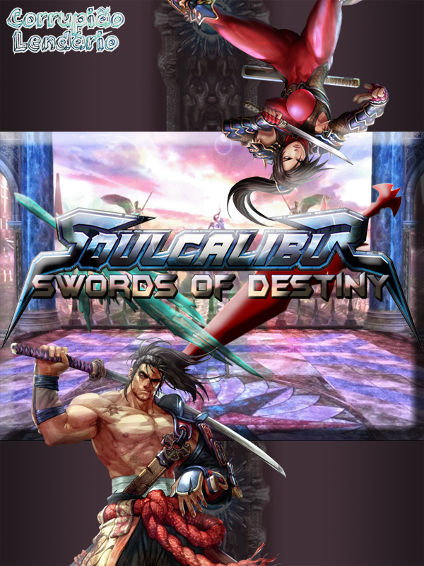 Soul Calibur: Swords of Destiny cover