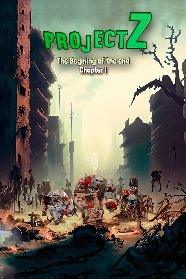 Project Z: The beginning of the end - Chapter I cover