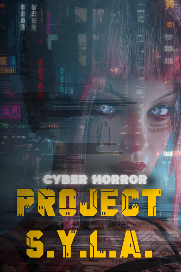 Cyber Horror: Project S.Y.L.A. cover