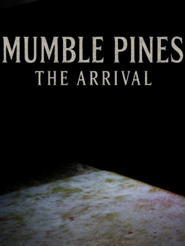 Mumble Pines: The Arrival cover