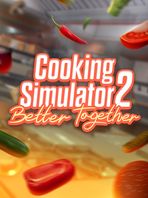 Cooking Simulator 2: Better Together cover