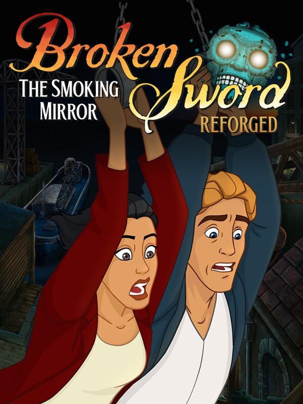 Broken Sword: The Smoking Mirror - Reforged cover