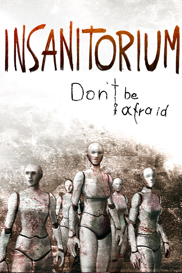 Insanitorium: Don’t Be Afraid cover