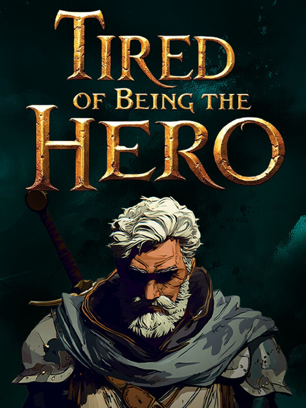 Tired of Being the Hero cover