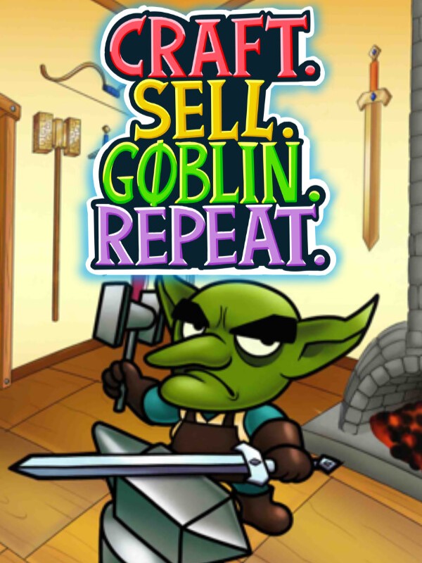 Craft. Sell. Goblin. Repeat. cover
