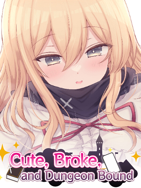 Cute, Broke, and Dungeon Bound cover
