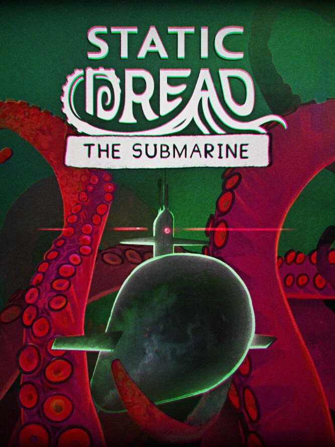 Static Dread: The Submarine cover